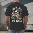 Good Girls Read Bad Books Men's Back Print T-Shirt Good Girls Read Bad Books Men's Back Print T-Shirt