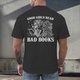 Good Girls Read Bad Books Reader Dark Romance Men's Back Print T-Shirt Good Girls Read Bad Books Reader Dark Romance Men's Back Print T-Shirt