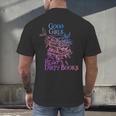 Good Girls Read Dirty Books Apparel Men's Back Print T-Shirt
