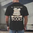 All The Good Men Are In My Books Romance Novel Men's Back Print T-Shirt All The Good Men Are In My Books Romance Novel Men's Back Print T-Shirt