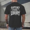 Gothic Support Your Local Library Lovers Book Men's Back Print T-Shirt Gothic Support Your Local Library Lovers Book Men's Back Print T-Shirt