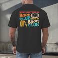 What Happens In Book Club Stays In Book Club Retro Men's Back Print T-Shirt What Happens In Book Club Stays In Book Club Retro Men's Back Print T-Shirt