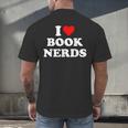 I Heart Book Nerds Book Readers Cute Men's Back Print T-Shirt
