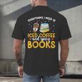 Iced Coffee And Spicy Books Iced Coffee Lover Cold Brew Men's Back Print T-Shirt