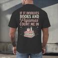If It Involves Books & Pajamas Count Me In Cute Pajama Night Men's Back Print T-Shirt