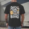 Just a Girl Who Loves Books Bookish Readers Book Lover Girls Men's Back Print T-Shirt Just a Girl Who Loves Books Bookish Readers Book Lover Girls Men's Back Print T-Shirt