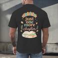 Just One More Chapter Cozy Book Lover Reading & Coffee Men's Back Print T-Shirt
