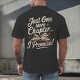 Just One More Chapter Reading Book Lover Bibliophile Men's Back Print T-Shirt