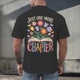Just One More Chapter Reading Book Lover Men's Back Print T-Shirt