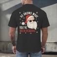 He Knows What You'Ve Been Reading Book Lover Women Santa Men's Back Print T-Shirt
