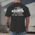 I Left My Book Boyfriend At Home To Be Here Men's Back Print T-Shirt