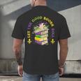 Let The Good Books Roll Mardi Gras Reading Men's Back Print T-Shirt