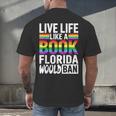LGBTQ Quote Live Life Like A Banned Rainbow Book Men's Back Print T-Shirt