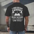 Librarian Because Book Wizard Library Humor Men's Back Print T-Shirt Librarian Because Book Wizard Library Humor Men's Back Print T-Shirt