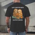 Life Is Better With Sloths And Books Cute Sloth Lover Men's Back Print T-Shirt