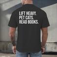 Lift Heavy Pet Cats Read Books Gym Workout Weight Lifter Men's Back Print T-Shirt
