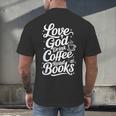 Love God Drink Coffee Read Books Christian Books Lovers Men's Back Print T-Shirt
