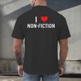 I Love Non Fiction Heart Books Reading Writing Writer Read Men's Back Print T-Shirt