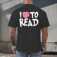 I LOVE TO READ Reading Books Bookworm Library Day Novelty Men's Back Print T-Shirt I LOVE TO READ Reading Books Bookworm Library Day Novelty Men's Back Print T-Shirt