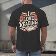I Love Reading Books Literature Enthusiast Fun Men's Back Print T-Shirt I Love Reading Books Literature Enthusiast Fun Men's Back Print T-Shirt
