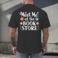 Meet Me At The Book Store Men's Back Print T-Shirt