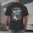 Morally Grey Merch Dark Romance Romantasy Smutty Book Lover Men's Back Print T-Shirt Morally Grey Merch Dark Romance Romantasy Smutty Book Lover Men's Back Print T-Shirt