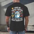 I Have No Control On A Cruise They Book Themselves Cruise Men's Back Print T-Shirt I Have No Control On A Cruise They Book Themselves Cruise Men's Back Print T-Shirt