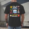 I Have No Cruise Control-It’s Like They Just Book Themselves Men's Back Print T-Shirt