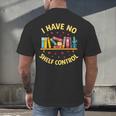 I Have No Shelf Control Librarian Books Reader Library Book Men's Back Print T-Shirt