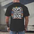 Oops I Bought Another Book Library Reader Bibliophile Men's Back Print T-Shirt Oops I Bought Another Book Library Reader Bibliophile Men's Back Print T-Shirt