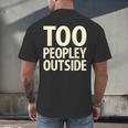 Too Peopley Outside I Introvert Men's Back Print T-Shirt Too Peopley Outside I Introvert Men's Back Print T-Shirt