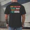 Pretend I Am Not Here That's What I'm Doing Introvert Men's Back Print T-Shirt Pretend I Am Not Here That's What I'm Doing Introvert Men's Back Print T-Shirt