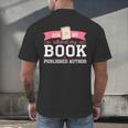Published Author Ask Me About My Book Men's Back Print T-Shirt Published Author Ask Me About My Book Men's Back Print T-Shirt