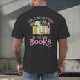 There Is No Such Thing As Too Many Books Reading Bookworm Men's Back Print T-Shirt There Is No Such Thing As Too Many Books Reading Bookworm Men's Back Print T-Shirt