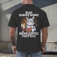 Read Banned Books Drink Coffee Fight Evil Cat Men's Back Print T-Shirt Read Banned Books Drink Coffee Fight Evil Cat Men's Back Print T-Shirt