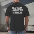 Read Books And Fight The Patriarchy Men's Back Print T-Shirt