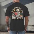 Read Books Be Kind Stay Weird Skeleton Reading Book Men's Back Print T-Shirt Read Books Be Kind Stay Weird Skeleton Reading Book Men's Back Print T-Shirt