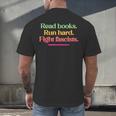 Read Books Run Hard Fight Fascists Men's Back Print T-Shirt