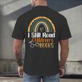 I Still Read Children's Books Rainbow Men's Back Print T-Shirt