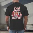 Read Your Heart Out Book Lover Reading Enthusiasts Floral Men's Back Print T-Shirt