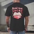 Read Your Heart Out Teacher Valentines Day Book Lover Men's Back Print T-Shirt