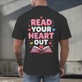 Read Your Heart Out Valentine Reading Book For Kid Teacher Men's Back Print T-Shirt Read Your Heart Out Valentine Reading Book For Kid Teacher Men's Back Print T-Shirt