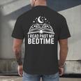 I Read Past My Bedtime Book Lover For Women Men Kids Men's Back Print T-Shirt I Read Past My Bedtime Book Lover For Women Men Kids Men's Back Print T-Shirt