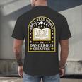 A Well Read Woman Is A Dangerous Creature For Book Lovers Men's Back Print T-Shirt A Well Read Woman Is A Dangerous Creature For Book Lovers Men's Back Print T-Shirt