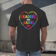 Readers Are Leaders Reading Teacher Women Kids Book Lovers Men's Back Print T-Shirt Readers Are Leaders Reading Teacher Women Kids Book Lovers Men's Back Print T-Shirt