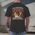 Reading 6 7 Six Seven Meme Slang Teacher Book Lover Men's Back Print T-Shirt
