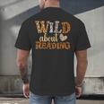 Reading Lover Wild About Reading Reading Books And Bookworm Men's Back Print T-Shirt