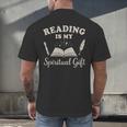 Reading Is My Spiritual Present Book Lover Reader Men's Back Print T-Shirt