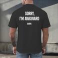 Retro Sorry I'm Awkward Sorry Introvert Awkward Men's Back Print T-Shirt Retro Sorry I'm Awkward Sorry Introvert Awkward Men's Back Print T-Shirt