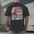 Ride Horses Read Books Be Happy Men's Back Print T-Shirt Ride Horses Read Books Be Happy Men's Back Print T-Shirt